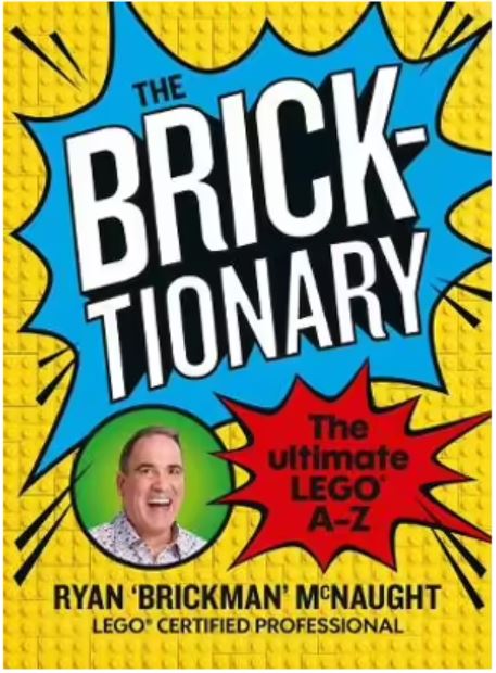 The Bricktionary Brickman's ultimate LEGO A-Z